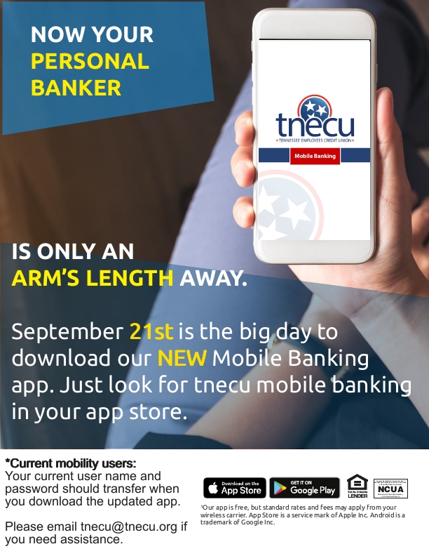 September 21st is the big day to download our NEW Mobile Banking app. Just look for tnecu mobile banking in your app store.